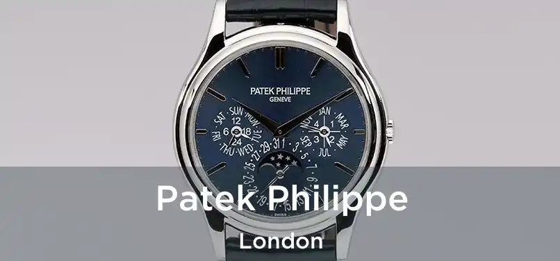  Patek Philippe London