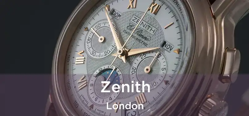  Zenith London